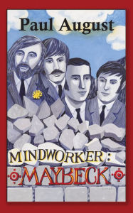 Title: Mindworker: Maybeck, Author: Paul August