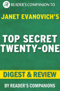 Title: Top Secret Twenty-One by Janet Evanovich Digest & Review, Author: Reader's Companions