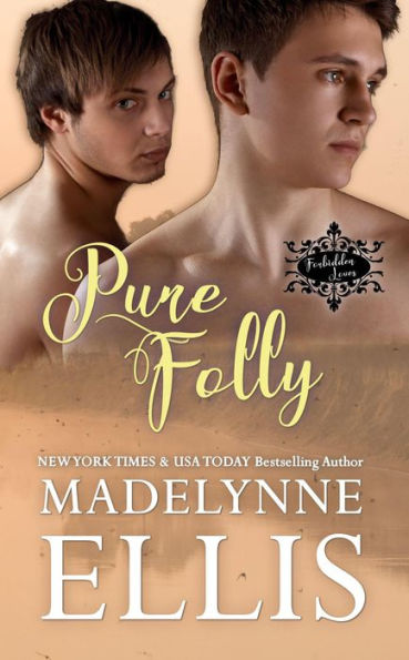 Pure Folly (Forbidden Loves, #2)