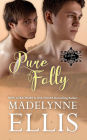 Pure Folly (Forbidden Loves, #2)