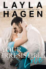 Your Irresistible Love (The Bennett Family, #1)