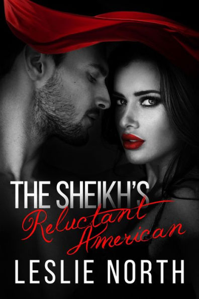 The Sheikh's Reluctant American (The Adjalane Sheikhs Series, #3)