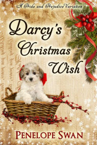 Darcy's Christmas Wish: A Pride and Prejudice Variation