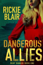 Dangerous Allies (The Ruby Danger Series, #1)