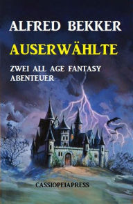 Title: Auserwählte, Author: Alfred Bekker