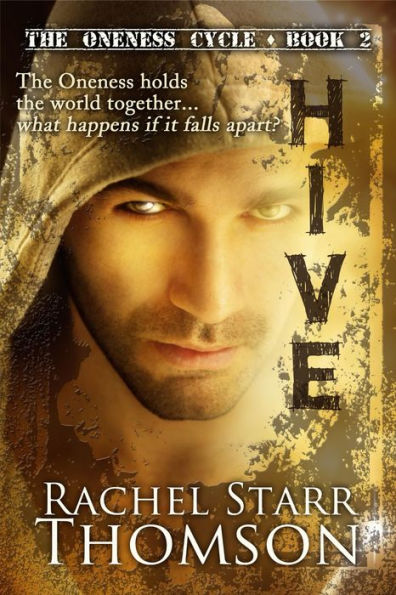 Hive (The Oneness Cycle, #2)