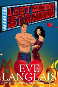Title: Last Minion Standing (Welcome To Hell, #0), Author: Eve Langlais