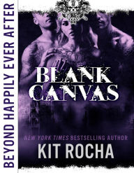 Title: Blank Canvas (Beyond Happily Ever After), Author: Kit Rocha