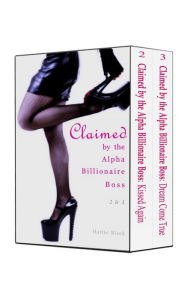 Title: Claimed by the Alpha Billionaire Boss 2 & 3 (BWWM Interracial Romance Short Stories), Author: Hattie Black