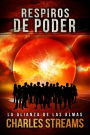 Respiros de Poder (La Alianza de las Almas, #1)