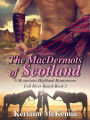 The MacDermots of Scotland (Fall River Ranch, #3)