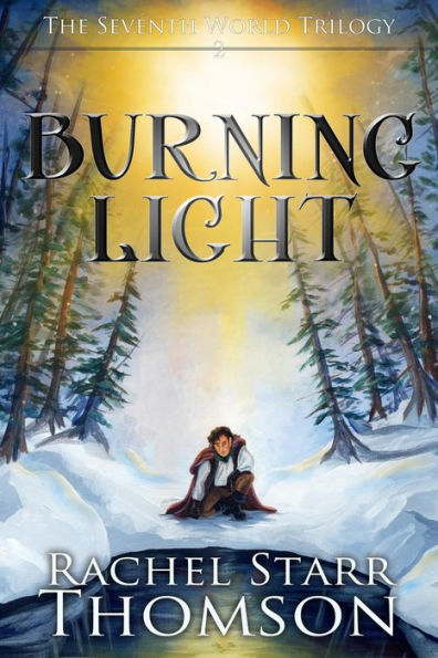 Burning Light (The Seventh World Trilogy, #2)