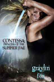 Title: Contessa: Princess of the Summer Fae, Author: Graylin Fox