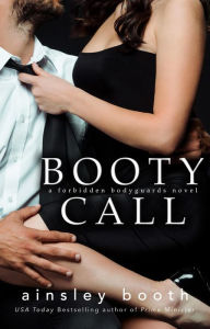 Booty Call (A Forbidden Bodyguard Romance)