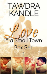 Love in a Small Town Box Set I