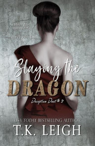 Slaying The Dragon (Deception Duet, #2)