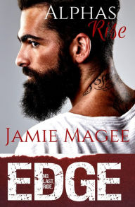 Alphas Rise (Edge, #1)