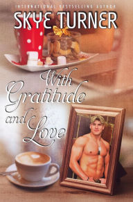 With Gratitude and Love