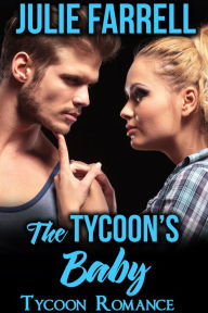 The Tycoon's Baby (Tycoon Romance, #1)