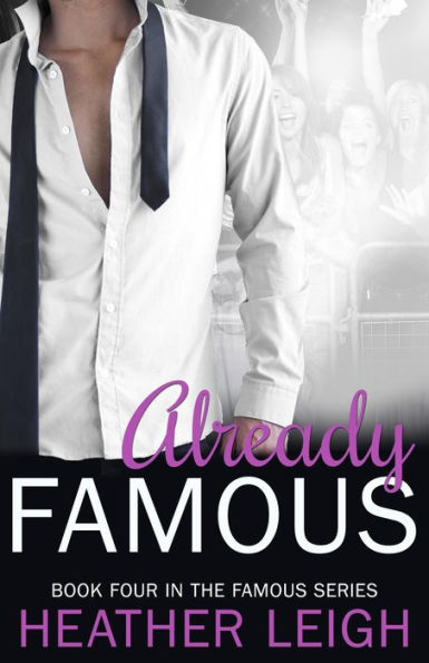 Already Famous (Famous Series, #4)