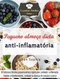 Title: Pequeno almoço dieta anti-inflamatória, Author: Sarah Sophia