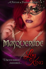 Masquerade (Fetish & Fantasy, #4)