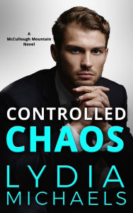 Title: Controlled Chaos: Small Town Romance, Author: Lydia Michaels