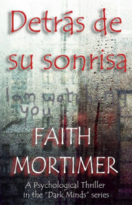 Title: Detrás de su sonrisa, Author: Faith Mortimer