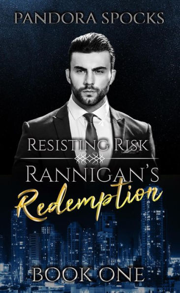 Rannigan's Redemption Part 1: Resisting Risk