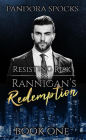 Rannigan's Redemption Part 1: Resisting Risk