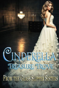 Title: Cinderella Treasure Trove, Author: Stacy Juba