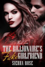 The Billionaire's Fake Girlfriend #2 (The Billionaire Saga)