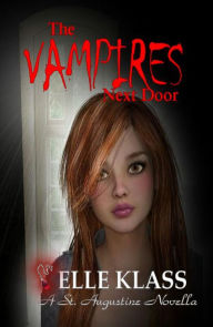 Title: The Vampires Next Door (The Bloodseeker Series, #1), Author: Elle Klass