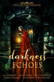 Title: Darkness Echoes, Author: L.A. Starkey