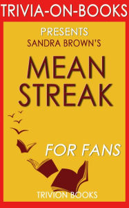 Title: Mean Streak: by Sandra Brown (Trivia-On-Books), Author: Trivion Books