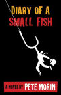 Diary of a Small Fish