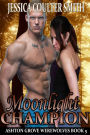 Moonlight Champion (Ashton Grove Werewolves, #5)