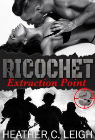 Title: Ricochet Extraction point, Author: Heather C. Leigh