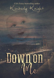 Down on Me (The Club 24 Series, #7)