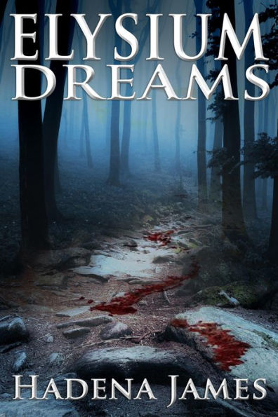 Elysium Dreams (Dreams and Reality, #2)