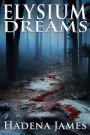 Elysium Dreams (Dreams and Reality, #2)