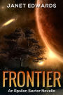 Frontier: An Epsilon Sector Novella