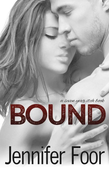 Bound (Seven Year Itch)