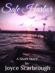 Title: Safe Harbor, Author: Joyce Scarbrough