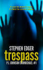 Trespass (P.I. Johnson Carmichael, #1)