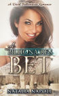 A Billionaire's Bet: A Dark Billionaire Romance