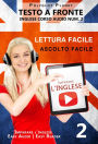 Imparare l'inglese - Lettura facile Ascolto facile Testo a fronte - Inglese corso audio num. 2 (Imparare l'inglese Easy Audio Easy Reader, #2)