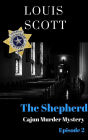 The Shepherd (Cajun Murder Mystery, #2)