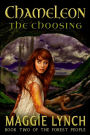 Chameleon: The Choosing (The Forest People, #2)