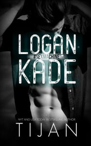 Title: Logan Kade (Fallen Crest Series, #5.5), Author: Tijan